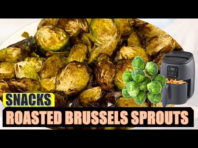 Roasted Brussels Sprouts - Naturally sweet with a delicious caramelized flavor.