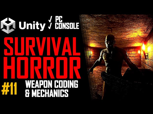 HOW TO MAKE A SURVIVAL HORROR GAME IN UNITY - TUTORIAL #11 - WEAPON MECHANICS