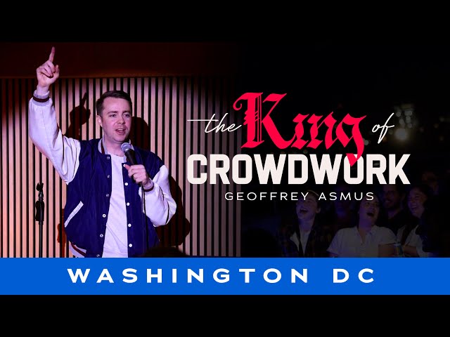 The King Of Crowd Work Goes To DC - Geoffrey Asmus - Stand Up Comedy