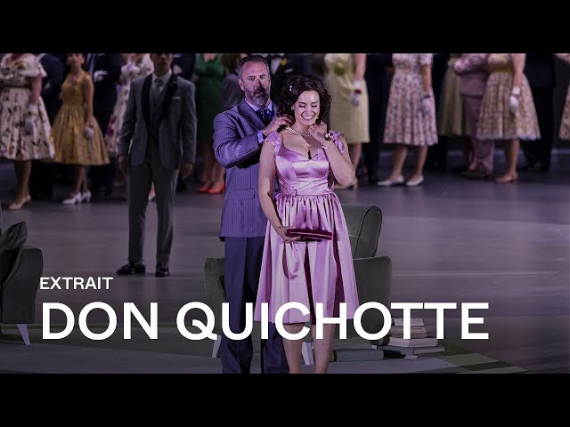 [EXTRAIT] DON QUICHOTTE by Jules Massenet (Gaëlle Arquez & Christian Van Horn)
