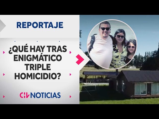 REPORTAJE | Las conversaciones previas al triple homicidio que enluta a Río Bueno - CHV Noticias