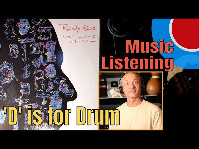 Listening to 'D is for Drum' - Music by Randy Gloss