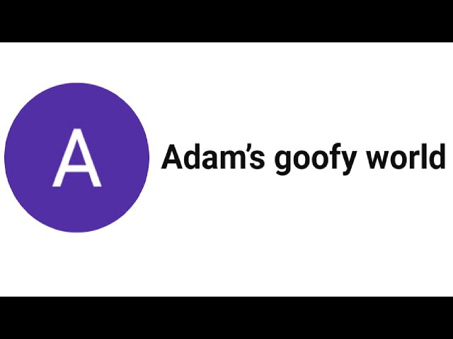 SUBSCRIBE ALERT: Adam's Goofy World