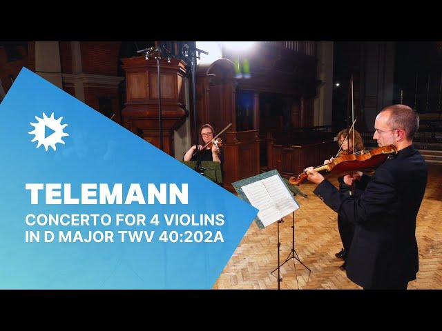 TELEMANN: Concerto for 4 Violins in D major TWV 40:202a