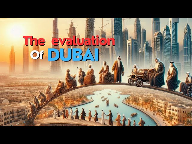 Desert Oasis to Global Metropolis: Unveiling the History of Dubai"