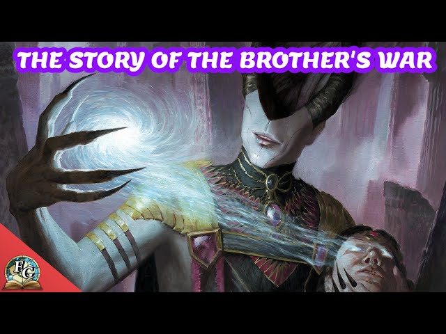 The Story Of The Brothers War - 2022 Edition - Magic: The Gathering Lore - Part 8