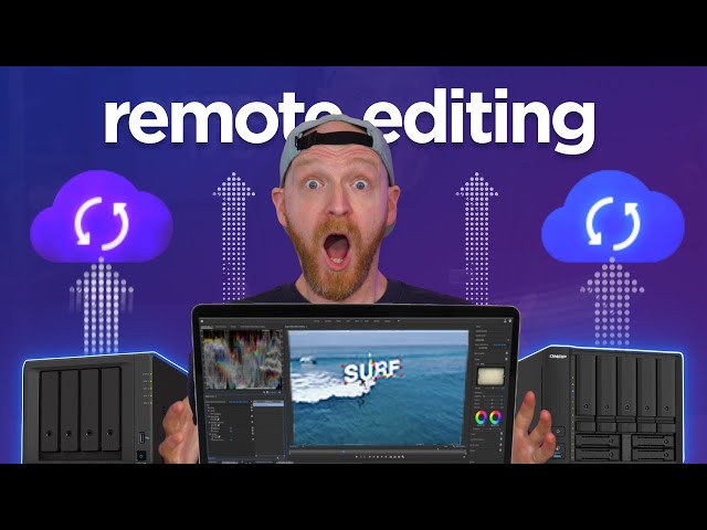 Don’t Fear Leaving the Office, Video Edit Remotely… From a NAS