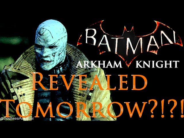 Next Batman Arkham Game Revealed tomorrow?!?!