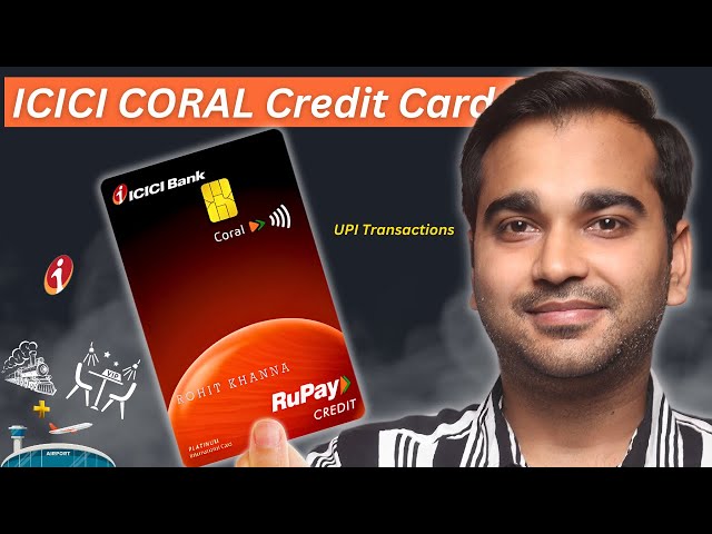 ICICI Coral Rupay Credit Card: Full Review & Benefits Explained