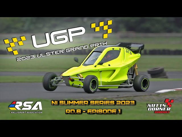2023 RSA NI Summer Series - Rd6 Nutts Corner - Ulster Grand Prix - EPISODE 1 - CROSS KART CHALLENGE