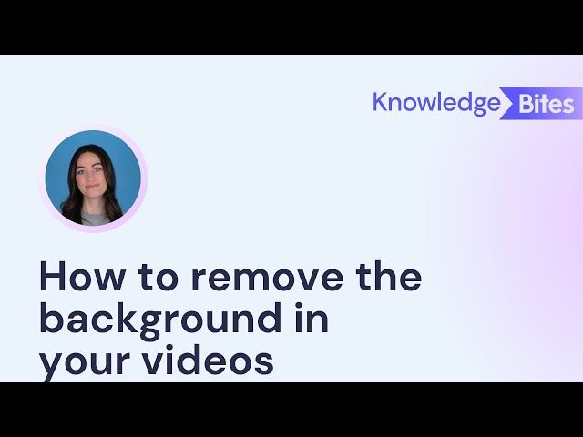 How to remove the background in your videos