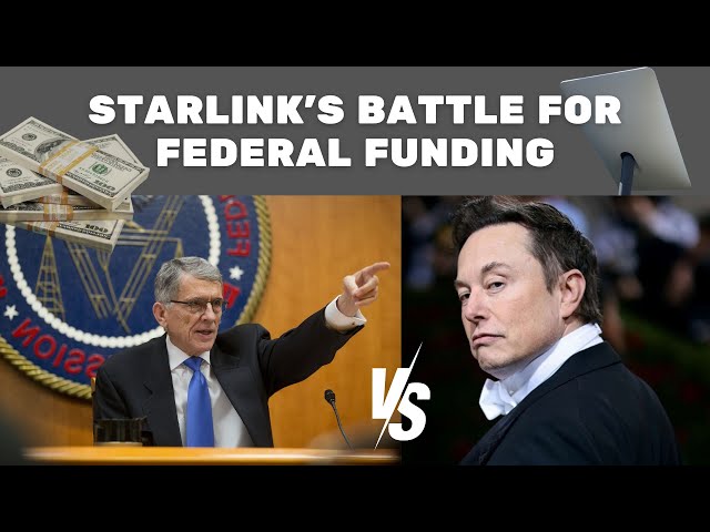 Starlink vs FCC - The continuing battle for federal funding