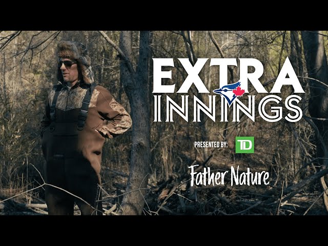 Extra Innings presented by TD: Father Nature
