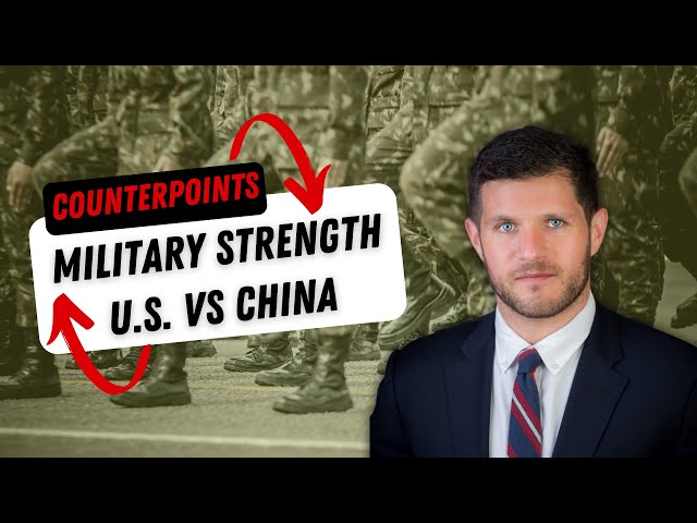 Is the U.S. or Chinese military bigger? | U.S.-China Counterpoints