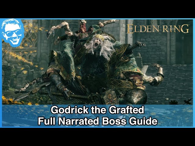 Godrick the Grafted - Narrated Boss Guide - Elden Ring [4k HDR]