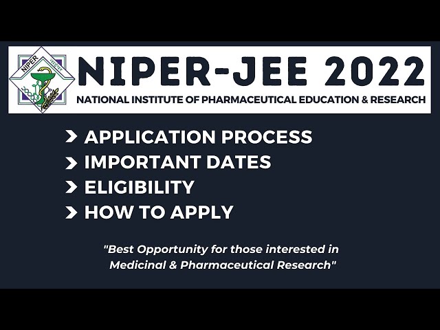 NIPER JEE 2022: Application Process Started | Eligibility | Important Dates | How to Apply