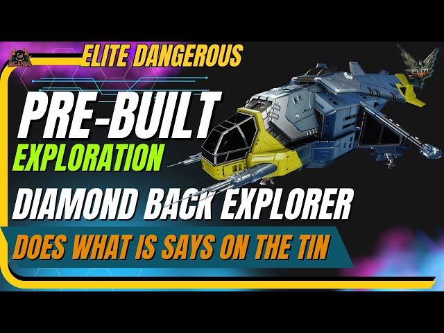 Pre-Built DiamondBack Explorer Review - Any Good? / Elite Dangerous