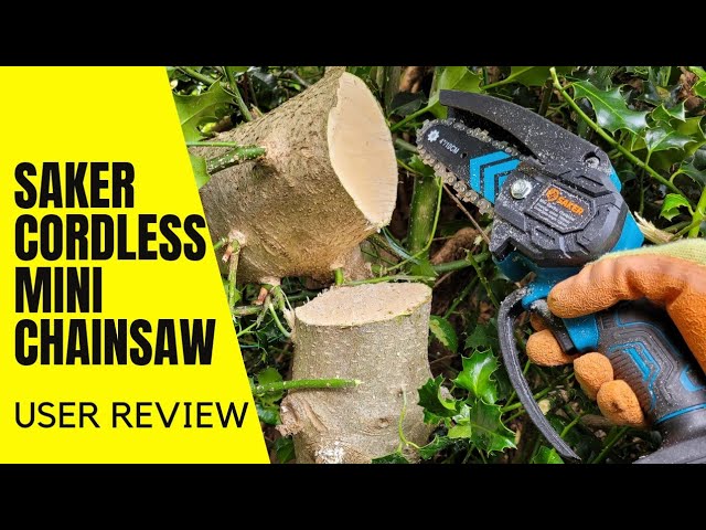 Saker Cordless Mini Chainsaw - User Review