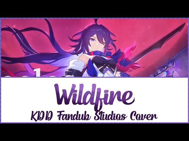 KDD KARAOKE ✦ “Wildfire” by KDD’s Seele VA @EvelynFoxieLyrics  || KDD Fandub Studios