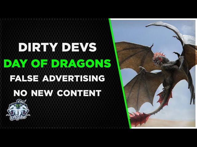 Dirty Devs: Day of Dragons False Advertising and Lack of Progress