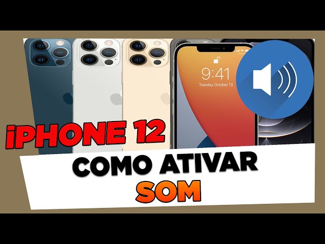 iPhone Sem SOM : Como Ativar o SOM Do iPhone 12, 12 Mini, 12 Pro, 12 Pro Max