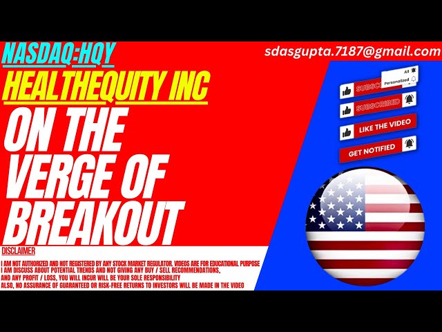 ON THE VERGE OF BREAKOUT : HQY STOCK ANALYSIS | HEALTHEQUITY STOCK