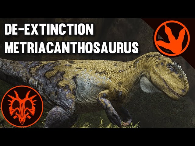 De-Extinction - Metriacanthosaurus