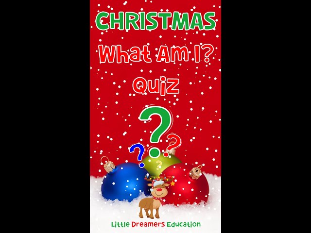 Christmas What Am I? Quiz For Kids