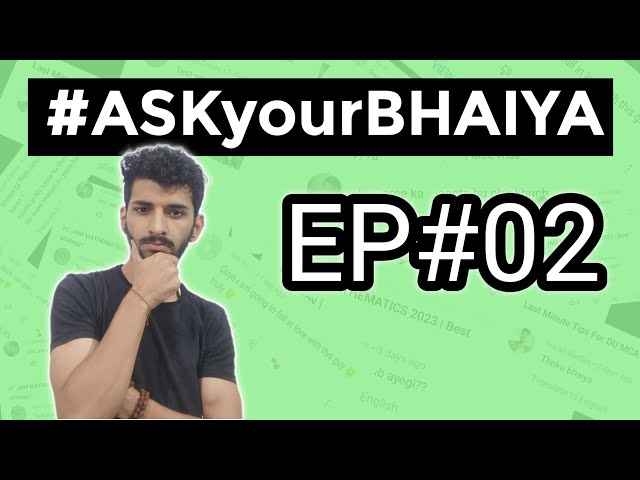 ASK your BHAIYA #02 | MATHS SHTAM