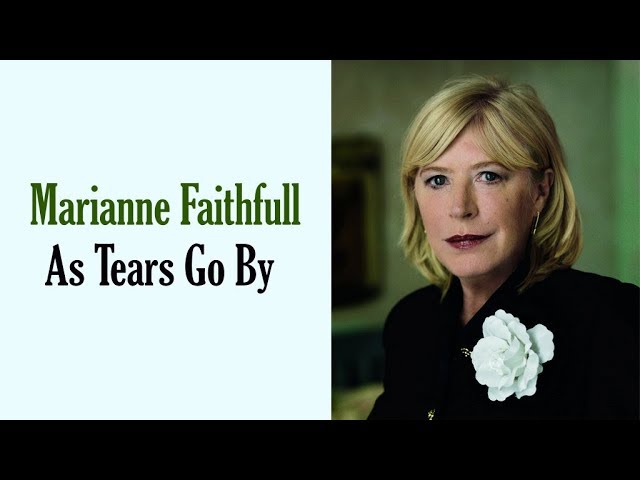 Marianne Faithfull  "As Tears Go By" - 1987 Version