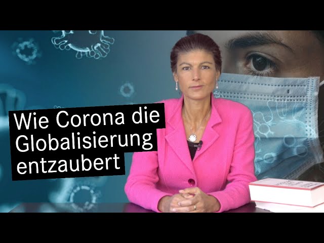 Wie die #CoronaKrise die Globalisierung entzaubert  | Bessere Zeiten – Wagenknechts Wochenschau #09