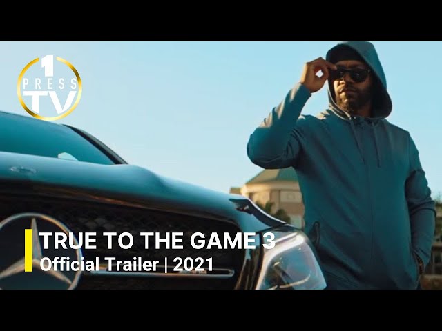 True To The Game 3 2021 | TRAILER
