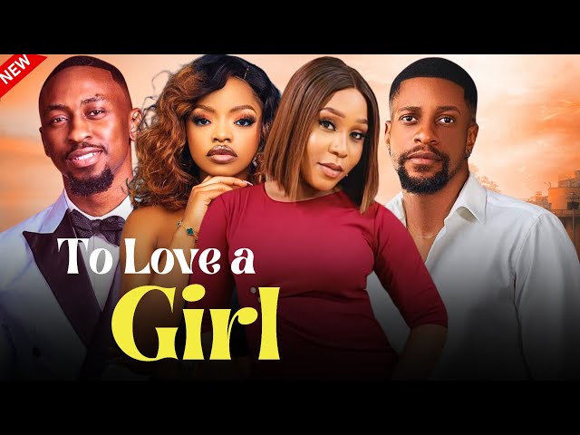 TO LOVE A GIRL - Nollywood movie starring Ekamma Etim Inyang, Saga Deolu, Omeche Oko, Ichie Fuego