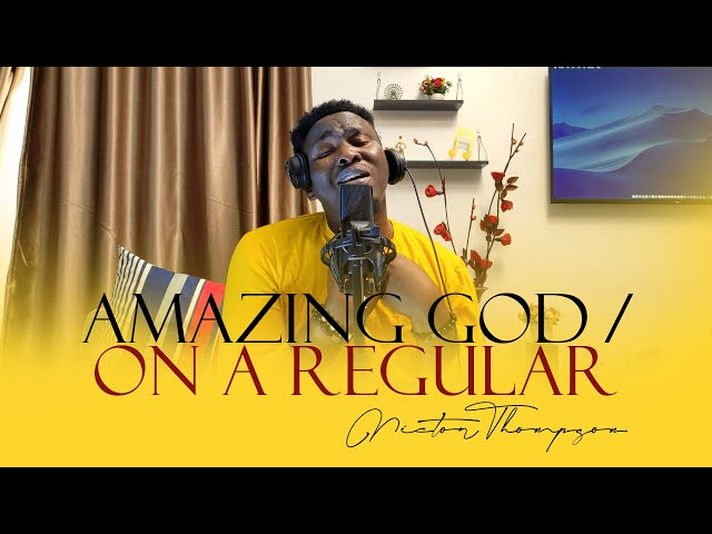 Mercy Chinwo Amazing God | On a Regular - Victor Thompson ( Cover )