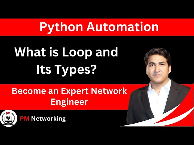 Understand Loop and Its Types in Python For Network Automation