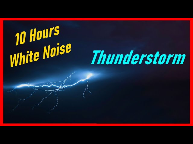 Thunderstorm Sounds for Sleeping, 10 Hours White Noise, Nature Rainstorm