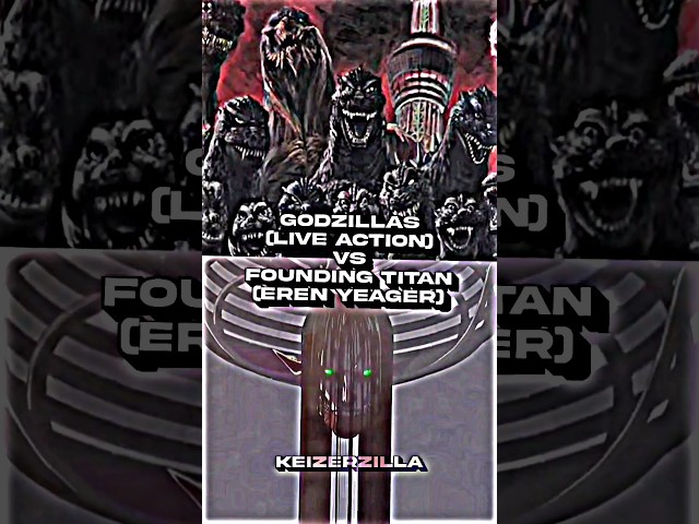 Godzillas (Live Action) vs Founding Titan (Eren Yeager) || #shorts #debate #attackontitan #godzilla