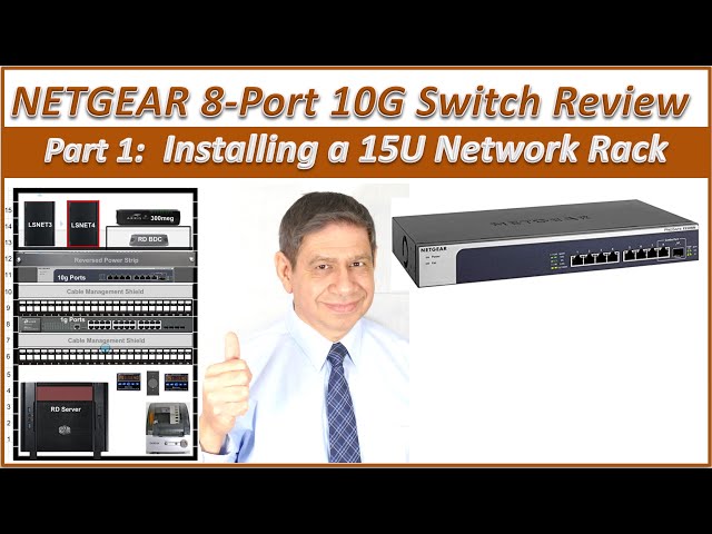 Network Rack Install – Part 1 - With a Review of the NETGEAR 8-Port 10G Ethernet Switch: XS508M