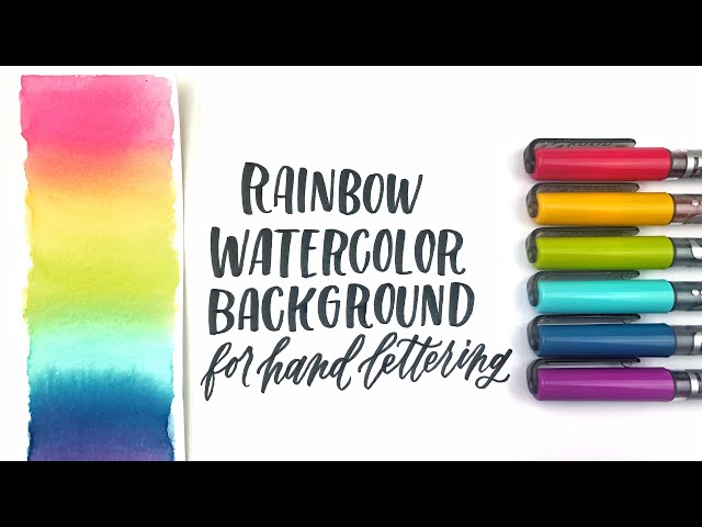 Rainbow Watercolor Background for Hand Lettering using brush pens