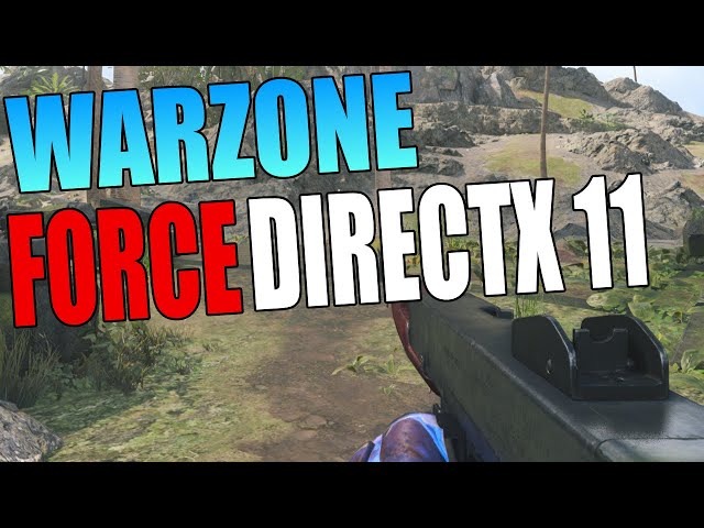Force DirectX 11 In COD Warzone Pacific On PC