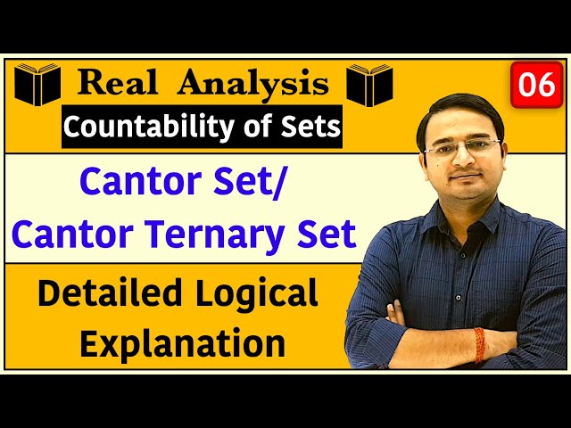Cantor ternary Set | Cantor Set | Countability of Sets | Real Analysis : lec-06