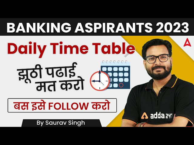 Daily Study Time-Table for Banking Aspirants [Topper's Study Plan]