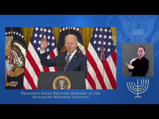 President Biden Delivers Remarks at the Hanukkah Menorah Lighting