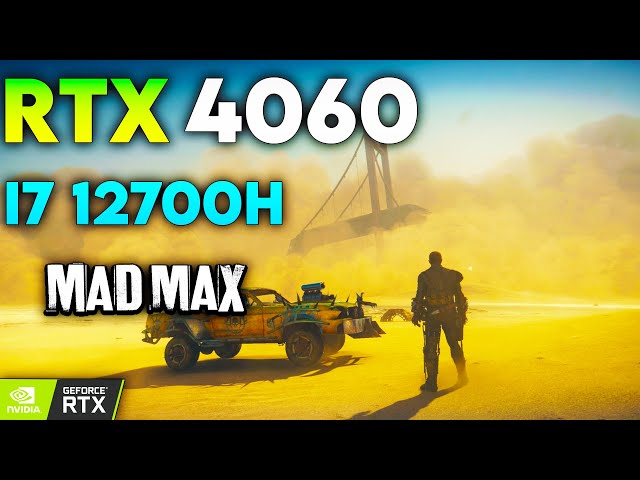 Mad Max in 2023 : RTX 4060