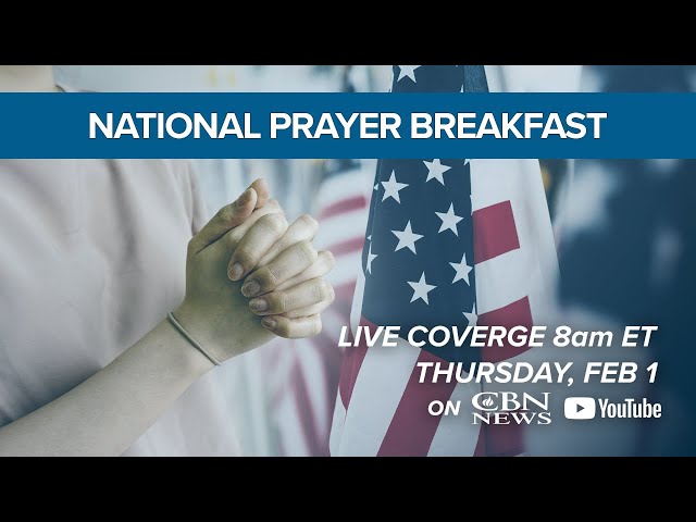 LIVE Coverage of the 2024 National Prayer Breakfast