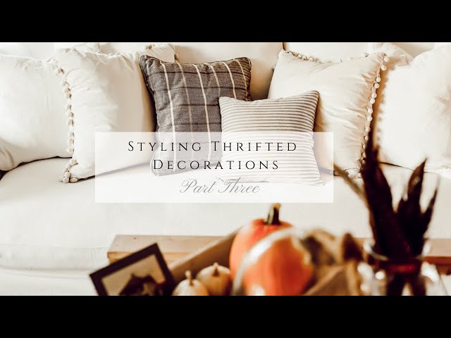 Styling Thrifted Decorations, Part 3