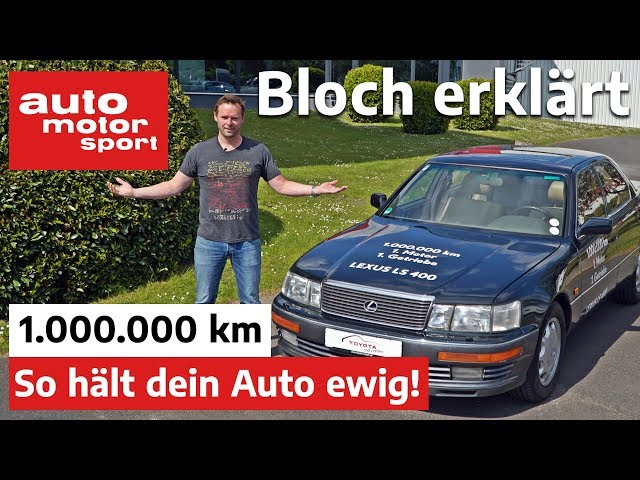 1.000.000 Kilometer: So hält dein Auto ewig! - Bloch erklärt #100 | auto motor und sport