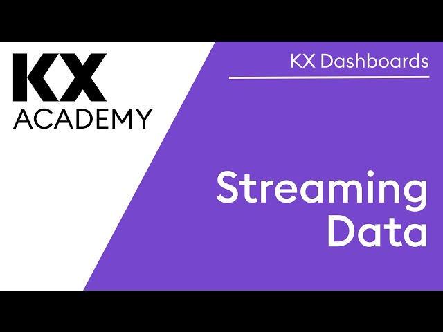 KX Dashboards | Streaming Data