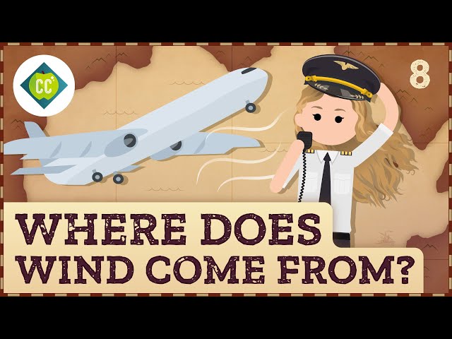 Where Does Wind Come From? Crash Course Geography #8