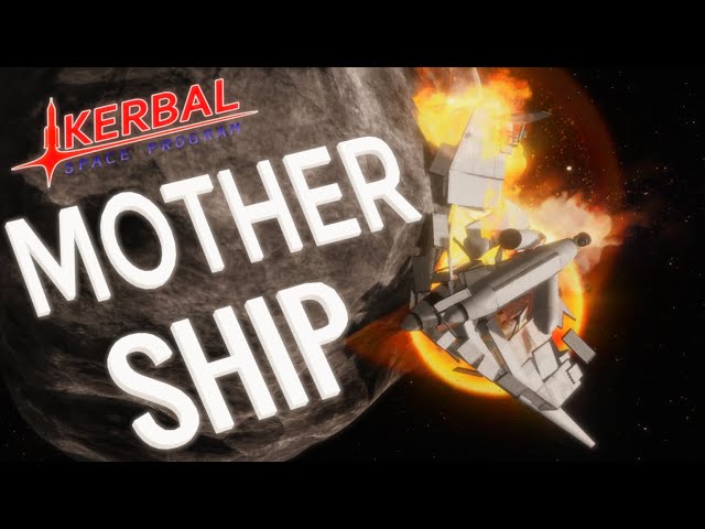 THE MOTHER SHIP CONCEPT in KSP